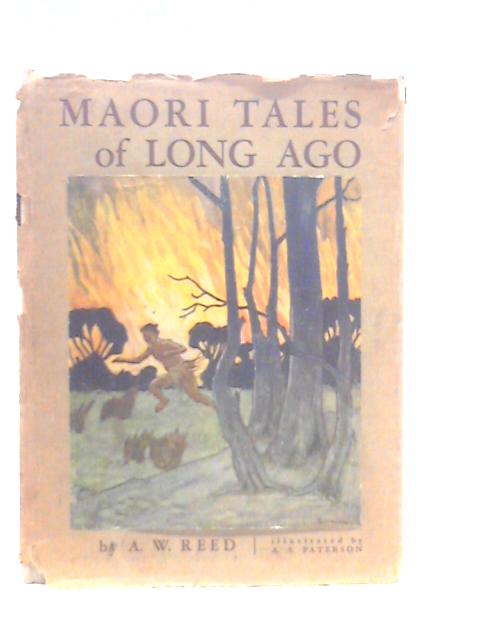 Maori Tales of Long Ago By A.W.Reed
