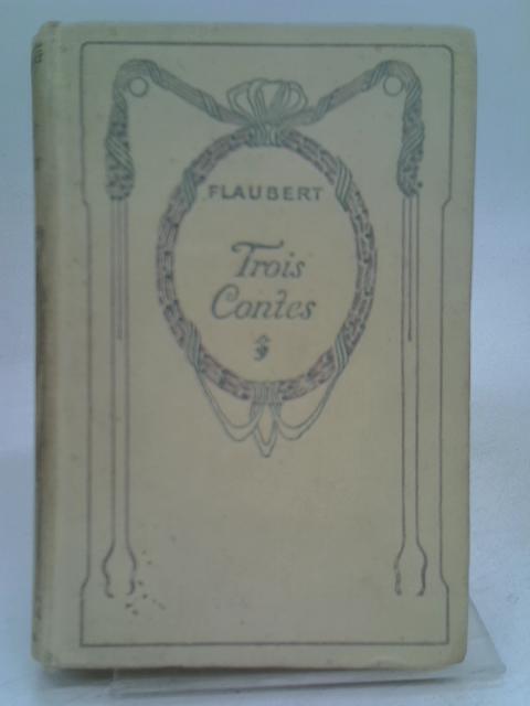 Trois Contes By Gustave Flaubert