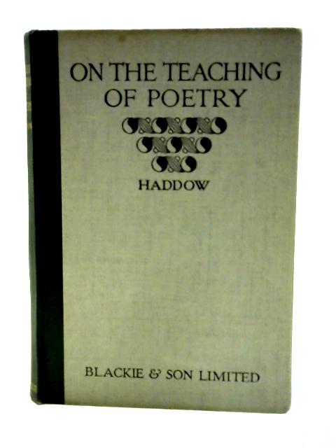 On the Teaching of Poetry By Alexander Haddow