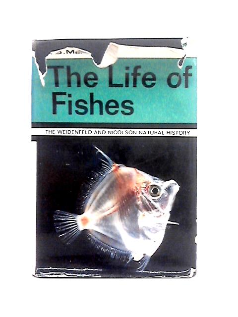 The Life of Fishes By N. B. Marshall