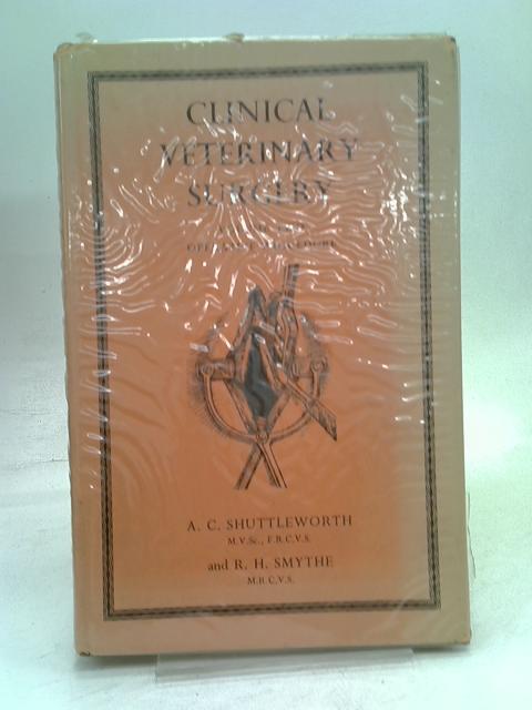 Clinical Veterinary Surgery. Volume Two -Operative Procedure By Shuttleworth et al