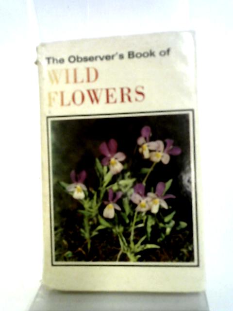 The Observer's Book of Wild Flowers (Observer's No. 2) By W. J. Stokoe