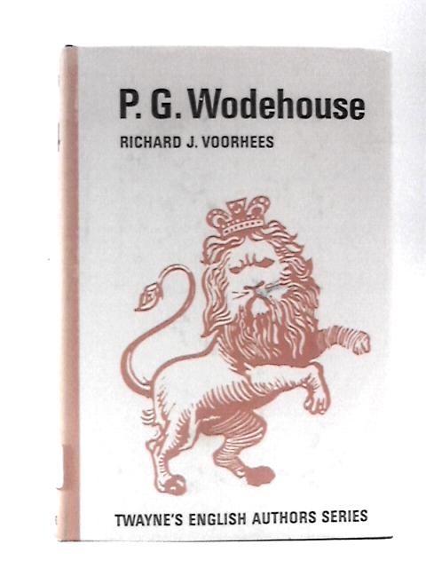 P.G.Wodehouse By Richard J Voorhees