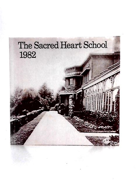 The Sacred Heart School 1982 von Unstated
