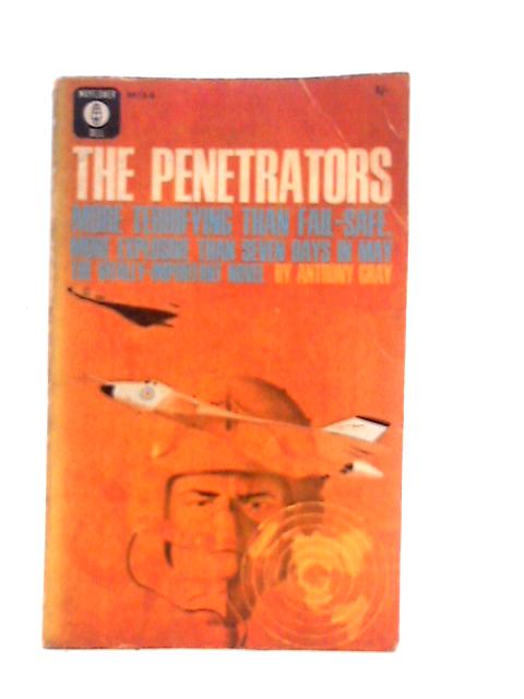 The Penetrators By Anthony Gray