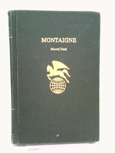 Montaigne (World Authors S.) By Marcel Tetel