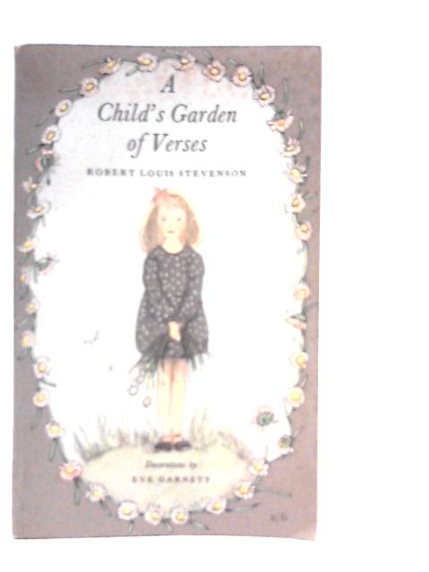 A Child's Garden of Verses By Robert Louis Stevenson