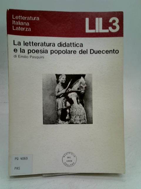 La letteratura didattica e la poesia popolare del duecento By Emilio Pasquini