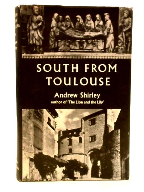 South from Toulouse von Andrew Shirley