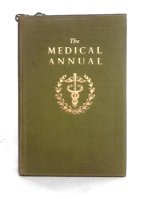 The Medical Annual, A Year Book of Treatment and Practicioners' Index, 1956 von Henry Tidy & R. Milnes Walker