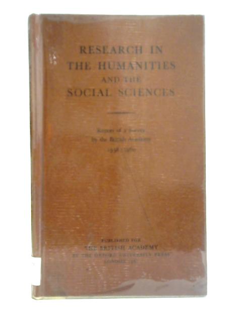 Research in The Humanities and The Social Sciences By The British Academy