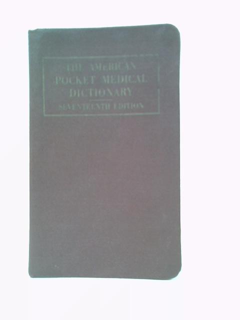 American Pocket Medical Dictionary By W.A.Newman Dorland