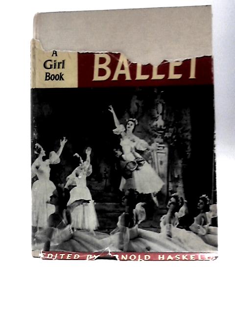 A Girl Book: World Ballet von Arnold Haskell (Ed.)