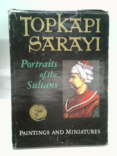 Portraits of The Sultans By Intro. Nigar Anafarta