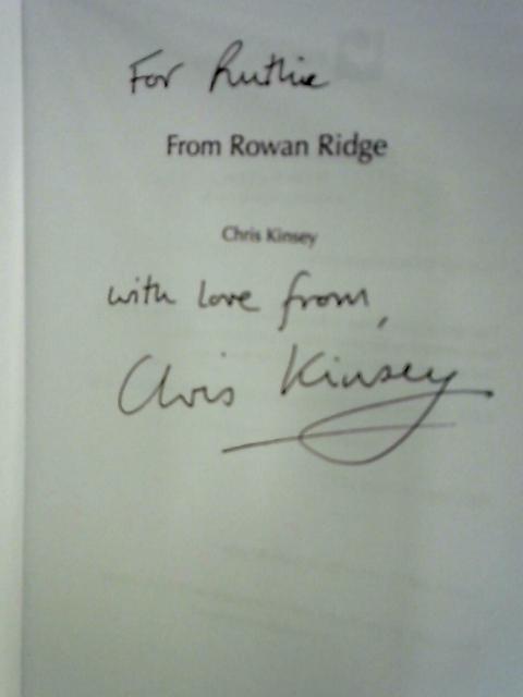 From Rowan Ridge By Chris Kinsey