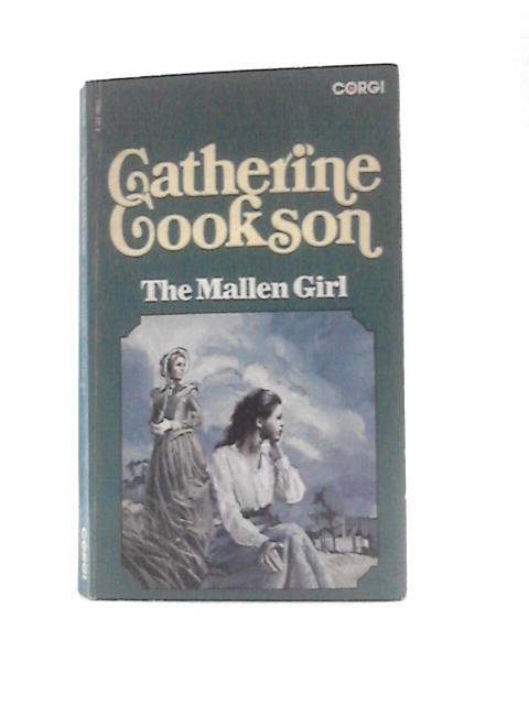 The Mallen Girl von Catherine Cookson