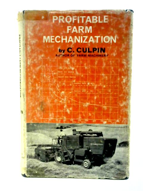 Profitable Farm Mechanization By Claude Culpin