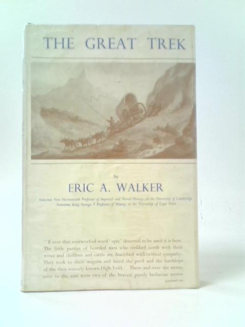 The Great Trek von Eric A.Walker