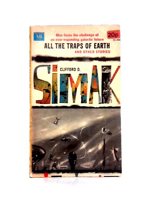 All the Traps of Earth and Other Stories von Clifford Simak