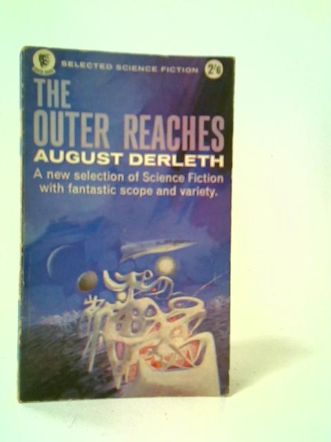 The Outer Reaches von August Derleth