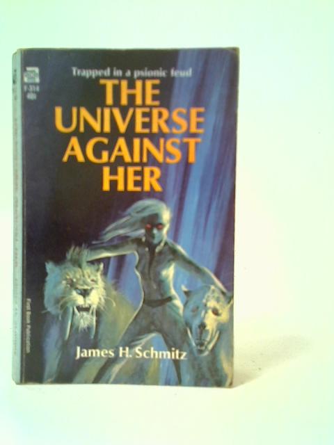 The Universe Against Her By James H.Schmitz