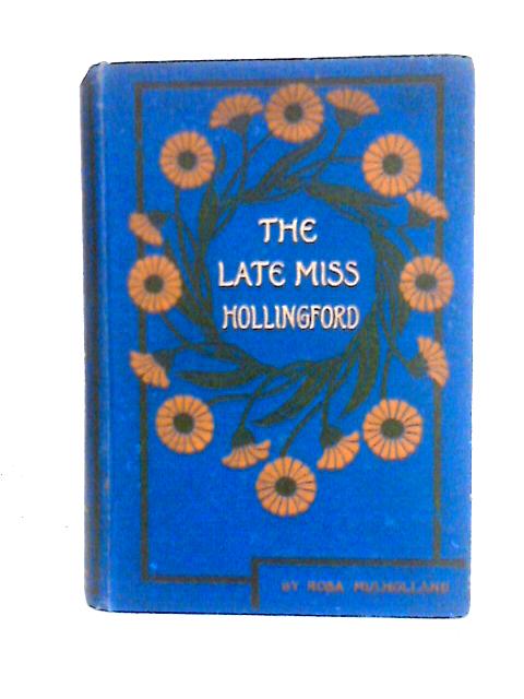 The Late Miss Hollingford By Rosa Mulholland