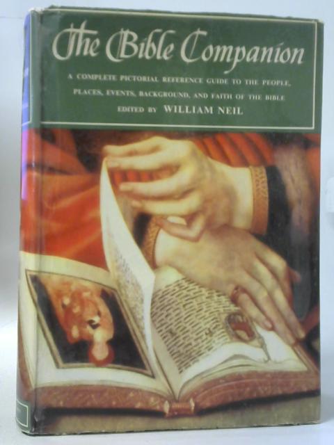 The Bible Companion By William Neil