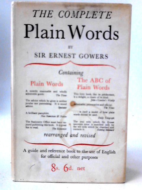 The Complete Plain Words von Sir Ernest Gowers