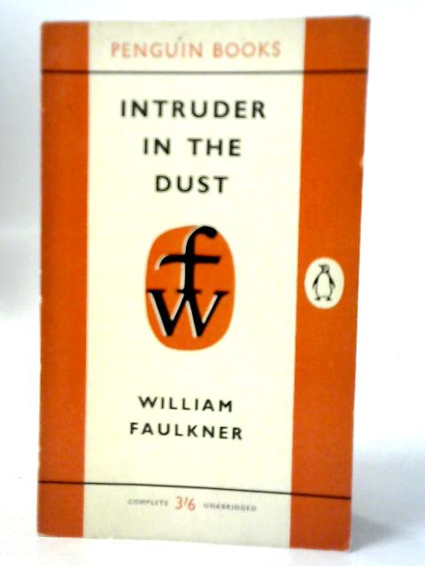 Intruder in The Dust By William Faulkner