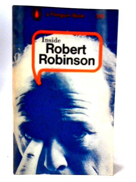 Inside Robert Robinson By Robert Robinson