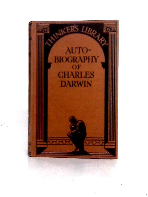 Autobiography of Charles Darwin By Sir Francis Darwin