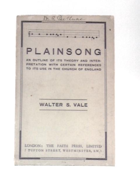 Plainsong By Walter S Vale