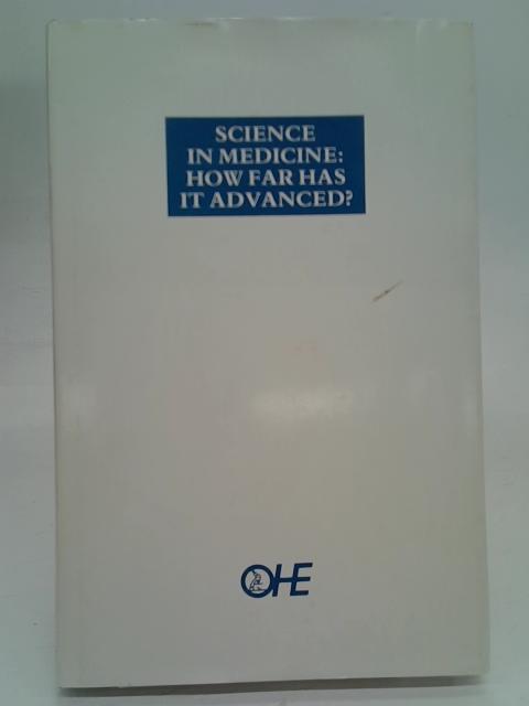 Science in Medicine: How Far Has it Advanced? By George T. Smith