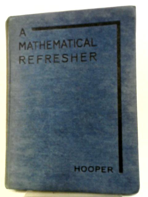 A Mathematical Refresher By A Hooper