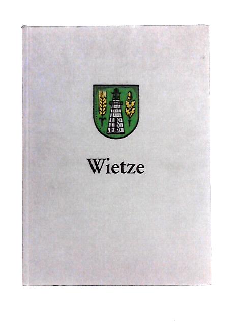 Beiträge Zur Geschichte Der Gemeinde Wietze Mit Steinförde, Hornbostel, Jeversen, Wieckenberg By Geimeinde Wietze (Hrsg.)