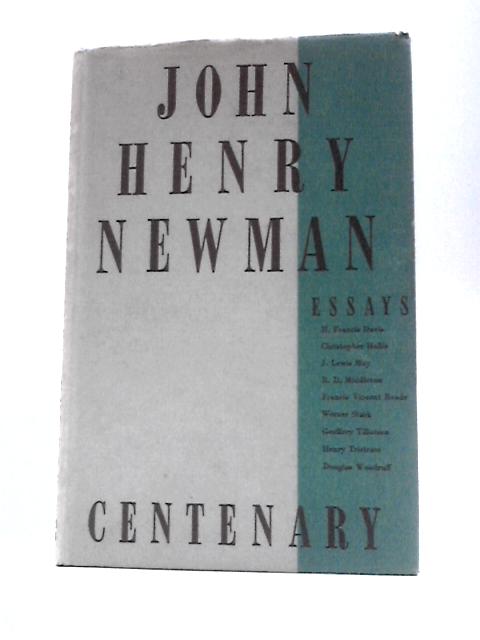 John Henry Newman. Centenary Essays von Various