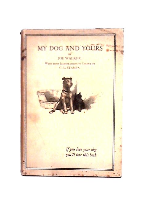 My Dog and Yours von Joe Walker