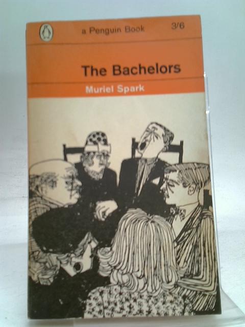 The bachelors By Muriel Spark