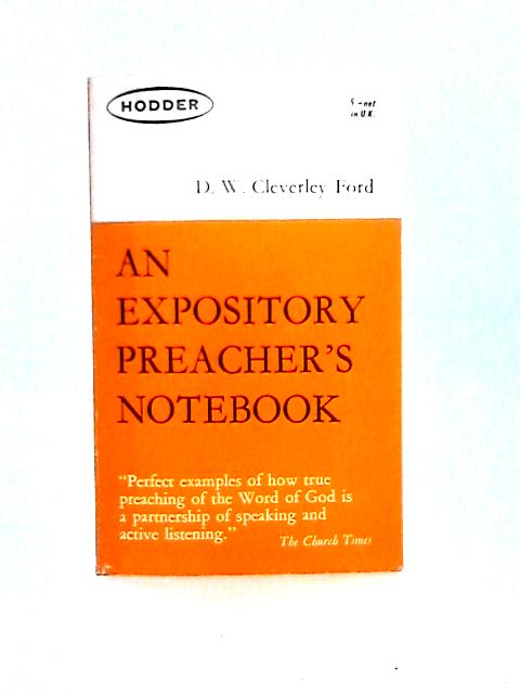 An Expository Preacher's Notebook von D. W. Cleverley Ford