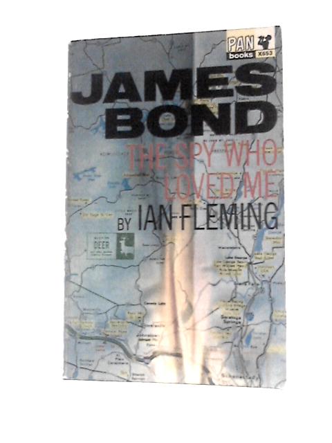 The Spy Who Loved Me par Ian Fleming