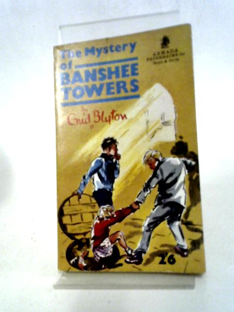 The Mystery Of Banshee Towers By Enid Blyton