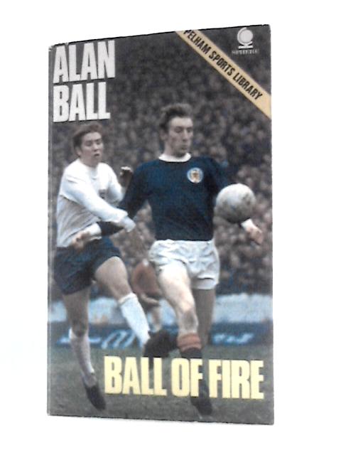 Ball of Fire von Alan Ball
