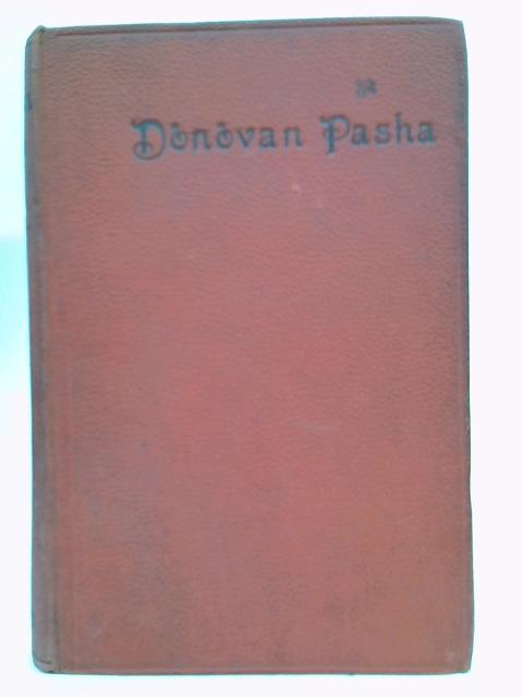 Donovan Pasha By Gilbert Parker