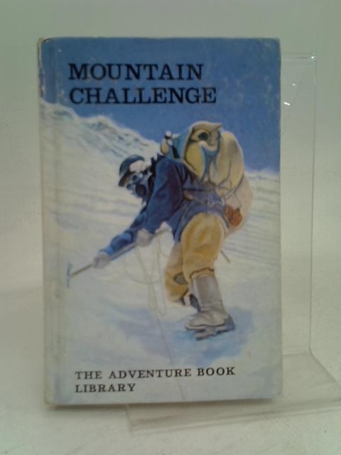 Mountain Challenge - the Adventure Book Library By Douglas Hill