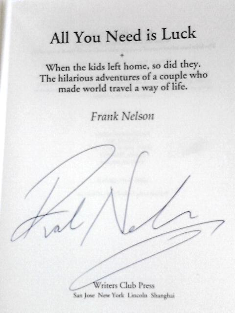 All You Need is Luck von Frank Nelson