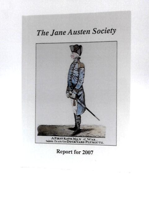 The Jane Austen Society - Report for 2007 von The Jane Austen Society