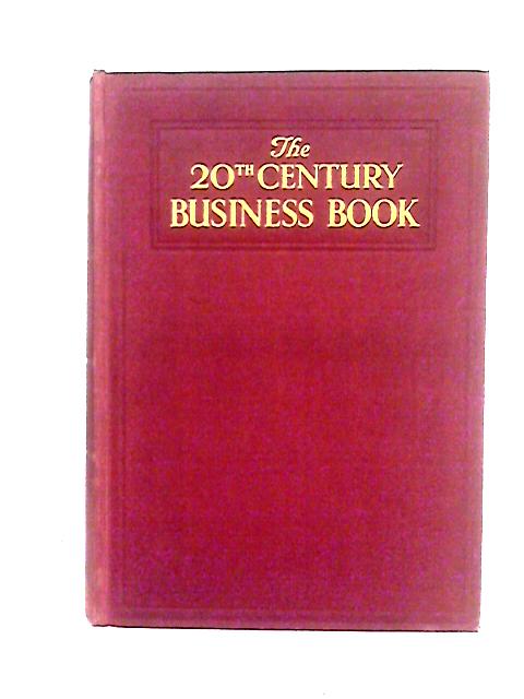 The 20th Century Business Book Volume 2 By Walter Grierson (Ed)