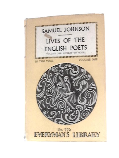 Lives of the English Poets, Volume One (Cowley to Prior) von Samuel Johnson