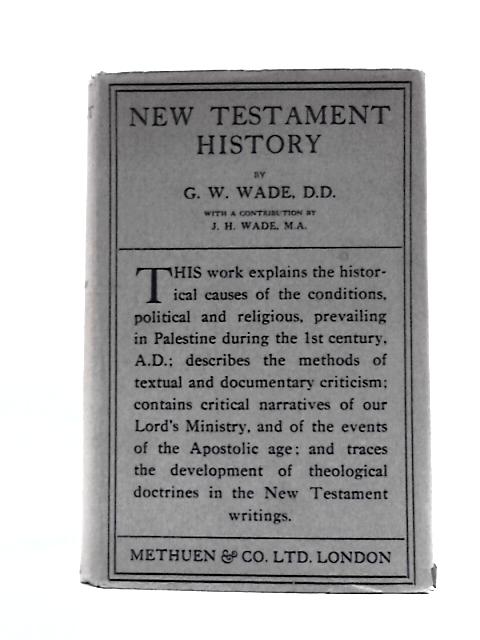 New Testament History von G. M.Wade