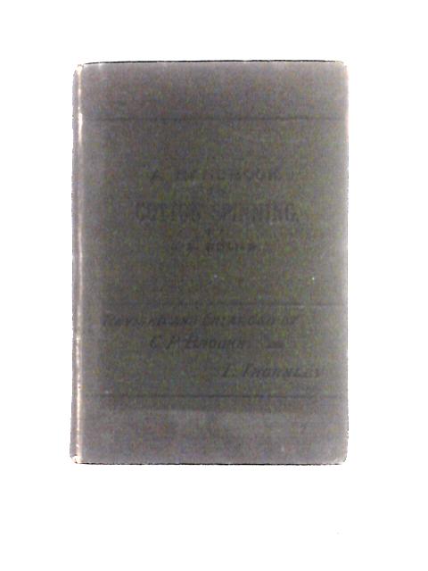 A Handbook to Cotton Spinning von J. E. Holme